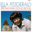 Ella Fitzgerald Sings The Jerome Kern Song Book by Ella Fitzgerald