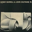 Kenny Burrell & John Coltrane by Kenny Burrell