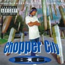 Chopper City by B.G.